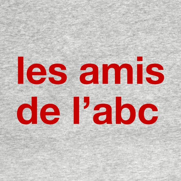 les amis de l'abc by byebyesally